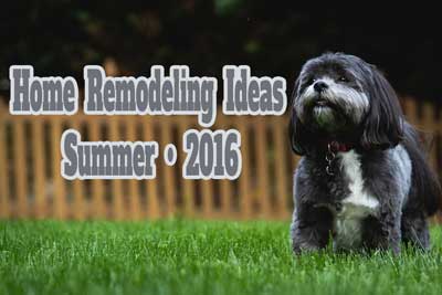 summer home remodeling ideas 2016