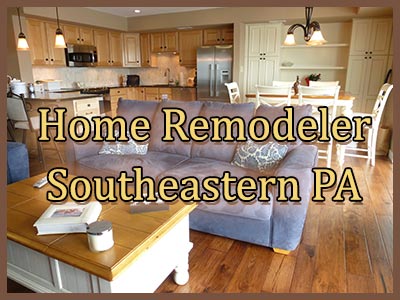 Home Remodeling Contractor Southeastern PA - Home Contractor Kitchen, Bathroom, Additions, Renovation