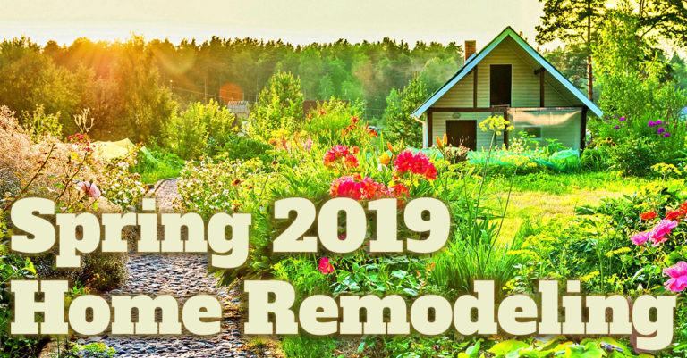 Spring 2019 Home Remodeling