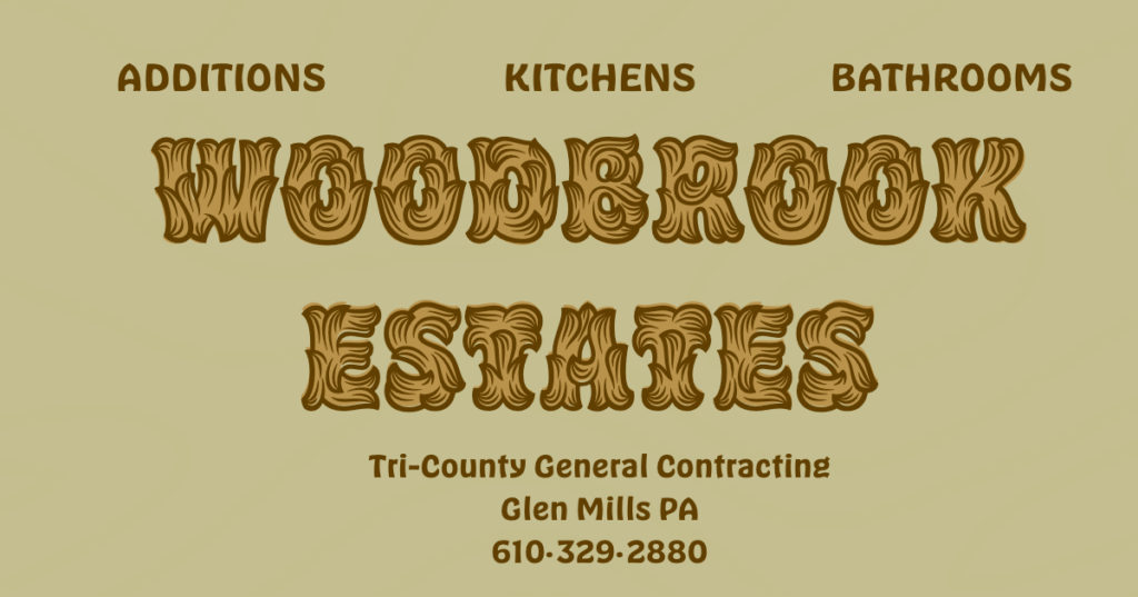 Woodbrook Estates Contractor Glen Mills PA